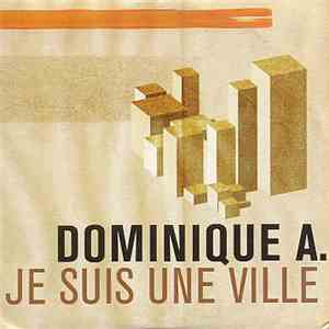 Dominique A. - Je Suis Une Ville download free