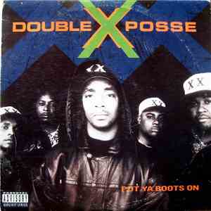 Double XX Posse - Put Ya Boots On download free