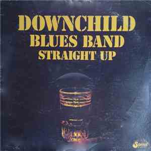 Downchild Blues Band - Straight Up download free