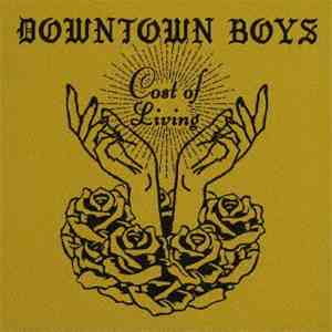 Downtown Boys  - Cost Of Living download free