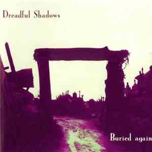 Dreadful Shadows - Buried Again download free