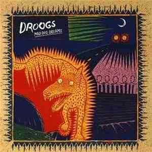 Droogs - Mad Dog Dreams download free