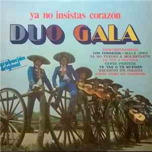 Duo Gala - Ya No Insistas Corazón download free