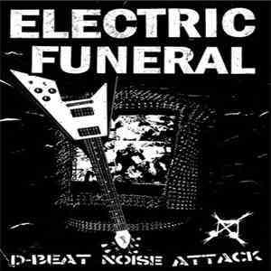 Electric Funeral - D-beat Noise Attack download free