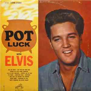 Elvis - Pot Luck download free
