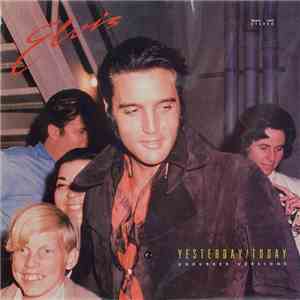 Elvis - Yesterday / Today - Undubbed Versions download free