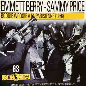 Emmett Berry - Sammy Price - Boogie Woogie A La Parisienne  download free