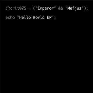 Emperor  & Mefjus - Hello World EP download free