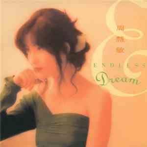 周慧敏 - Endless Dream download free