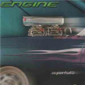 Engine  - Superholic download free