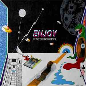 Enjoy  - Between Two Tracks download free