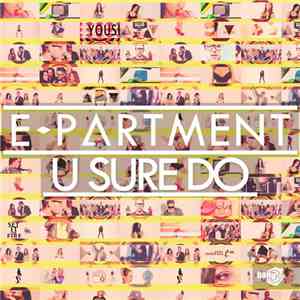 E-Partment - U Sure Do download free