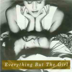Everything But The Girl - Don't Leave Me Behind download free