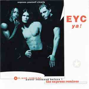 E.Y.C. - Ya! The Express Remixes download free