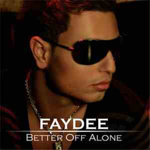 Faydee - Better Off Alone download free