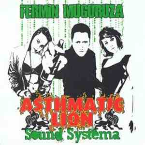 Fermin Muguruza - Asthmatic Lion Sound Systema download free