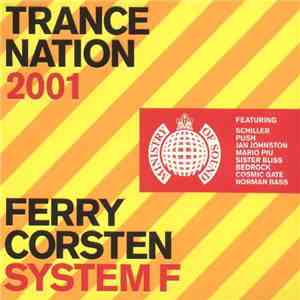 Ferry Corsten / System F - Trance Nation 2001 download free