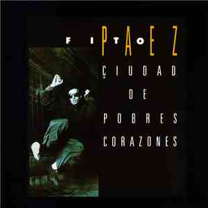 Fito Páez - Ciudad De Pobres Corazones download free