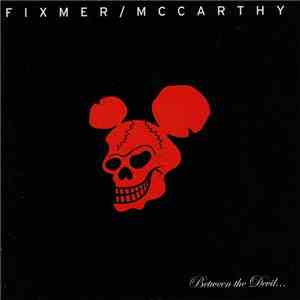 Fixmer / McCarthy - Between The Devil... download free