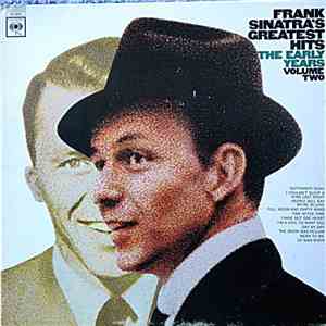 Frank Sinatra - Frank Sinatra's Greatest Hits - The Early Years - Volume Two download free