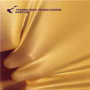 Frankie Goes To Hollywood - Hard On download free