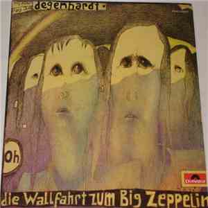 Franz Josef Degenhardt - Die Wallfahrt Zum Big Zeppelin download free