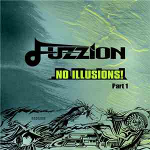 Fuzzion - No Illusions! (Part 1) download free