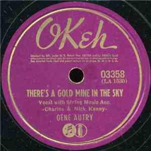 Gene Autry - There's A Gold Mine In The Sky / Sail Along, Silv'ry Moon download free