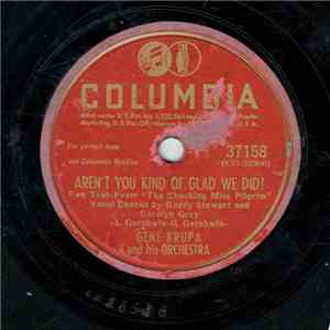Gene Krupa And His Orchestra - There Is No Breeze / Aren't You Kind Of Glad We Did! download free