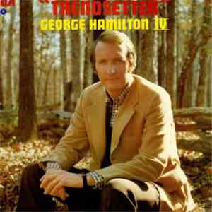 George Hamilton IV - Trendsetter download free