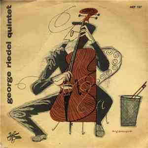 George Riedel Quintet - Cellophan download free