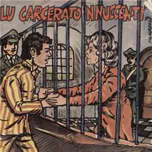 Gino Finocchiaro, Pino Villa - Lu Carcerato'Nnuccenti, download free