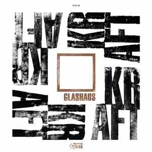 Glashaus - Kraft download free