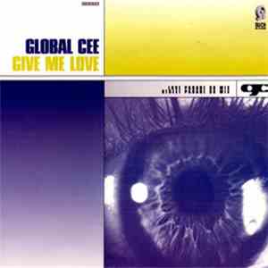 Global Cee - Give Me Love download free