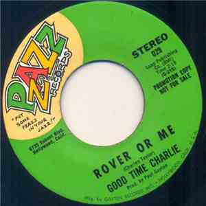 Good Time Charlie - Rover Or Me download free