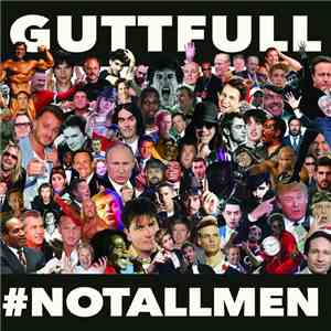 GUTTFULL - #notallmen download free