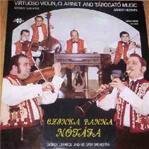 György Lakatos And His Gipsy Orchestra - Czinka Panna Nótája download free