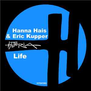 Hanna Hais & Eric Kupper - Life download free