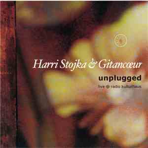 Harri Stojka & Gitancoeur - Unplugged download free