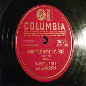 Harry James And His Orchestra - When Your Lover Has Gone / I'm Confessin' (That I Love You) download free