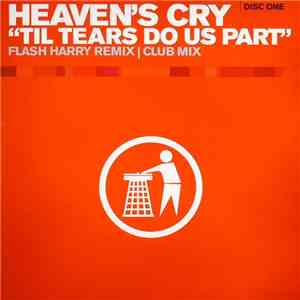 Heaven's Cry - Til Tears Do Us Part download free