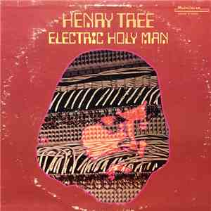 Henry Tree - Electric Holy Man download free