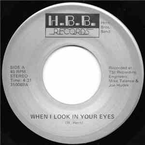 Hern Bros. Band - When I Look In Your Eyes / Crystal Shaded Blue download free