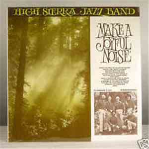 High Sierra Jazz Band - Make A Joyful Noise download free
