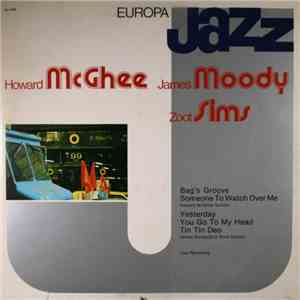 Howard McGhee, James Moody, Zoot Sims - Europa Jazz download free