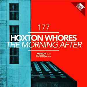 Hoxton Whores - The Morning After download free