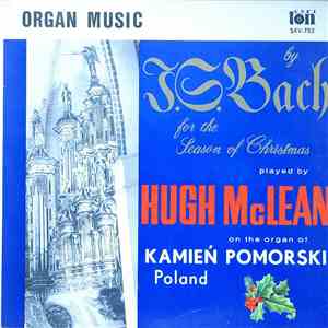 Hugh McLean - Organ Music By J. S. Bach For The Season Of Christmas download free