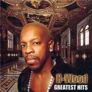 H-Wood - Greatest Hits download free