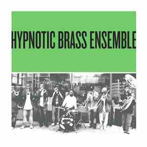 Hypnotic Brass Ensemble - Green download free