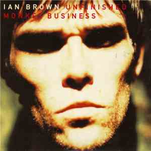 Ian Brown - Unfinished Monkey Business download free